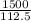 \frac{1500}{112.5}