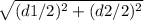 \sqrt{(d1/2)^2+(d2/2)^2