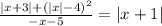 \frac{|x+3|+(|x|-4)^{2}}{-x-5} =|x+1|