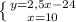 \left \{ {{y=2,5x-24} \atop {x=10}} \right.