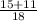 \frac{15+11}{18}