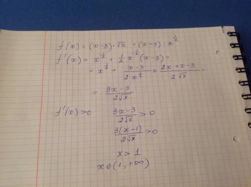 Решите неравенство f'(x)> 0, если: 1) f(x)=3x^4-4x^3-12x^2+3; 2) f(x)=x^3+16/x 3) f(x)=(x-3)*коре