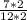 \frac{7*2}{12*2}