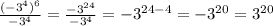 \frac{(-3^4)^6}{-3^4} = \frac{-3^{24}}{-3^4} =-3^{24-4}=-3^{20}=3^{20}