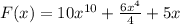 F(x)= {10 x^{10} + \frac{6x^4}{4}+5x