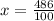 x= \frac{486}{100}