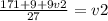 \frac{171+9+9v2}{27} =v2