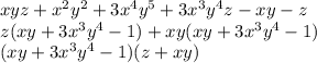 xyz + {x}^{2} {y}^{2} + 3 {x}^{4} {y}^{5} + 3 {x}^{3} {y}^{4} z - xy - z \\ z(xy + 3 {x}^{3} {y}^{4} - 1) + xy(xy + 3 {x}^{3} {y}^{4} - 1) \\ (xy + 3 {x}^{3} {y}^{4} - 1)(z + xy)