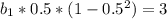 b_1*0.5*(1-0.5^2)=3