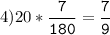 4)20*\tt\displaystyle\frac{7}{180}=\frac{7}{9}