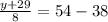 \frac{y+29}{8}=54-38&#10;