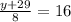 \frac{y+29}{8}=16