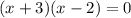 (x+3)(x-2)=0