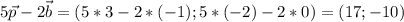 5\vec{p}-2\vec{b} = (5*3-2*(-1); 5*(-2) -2*0)= (17;-10)