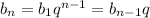 b_n=b_1q^{n-1}=b_{n-1}q