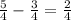 \frac{5}{4} - \frac{3}{4} = \frac{2}{4}