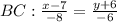 BC: \frac{x-7}{-8}= \frac{y+6}{-6}