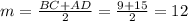 m= \frac{BC+AD}{2}= \frac{9+15}{2}=12