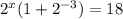 2^x(1+2^{-3})=18