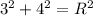 3^2+4^2=R^2