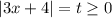 |3x+4|=t \geq 0