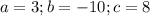 a=3; b=-10; c=8