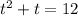 t^2+t=12