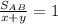 \frac{S_{AB}}{x+y}=1