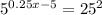 5^{0.25x-5}=25^2