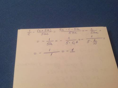 1/c-(c+5a)/5ac где a=0,2 , c=корень 10