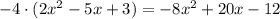 -4\cdot(2x^2-5x+3)=-8x^2+20x-12