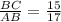 \frac{BC}{AB}= \frac{15}{17}