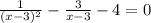 \frac{1}{(x-3)^{2} } -\frac{3}{x-3} -4=0