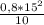 \frac{0,8*15^2}{10}