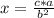 x= \frac{c*a}{b^2}