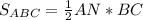 S_{ABC} = \frac{1}{2} AN*BC