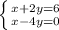 \left \{ {{x+2y=6} \atop {x-4y=0}} \right.