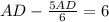 AD- \frac{5AD}{6}=6