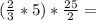 ( \frac{2}{3}*5) * \frac{25}{2} =