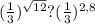 (\frac{1}{3})^{\sqrt{12}}?(\frac{1}{3} )^{2,8}