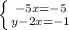 \left \{ {{-5x=-5} \atop {y-2x=-1}} \right.