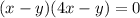 (x-y)(4x-y) =0