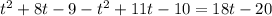 t^2+8t-9-t^2+11t-10=18t-20