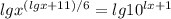 lgx ^{(lgx+11)/6} =lg10 ^{lx+1}