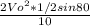 \frac{2 Vo^{2}*1/2sin80 }{10}