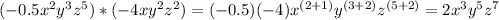 (-0.5x^2y^3z^5)*(-4xy^2z^2)=(-0.5)(-4)x^{(2+1) }y^{(3+2)}z^{(5+2)}= 2 x^{3}y^5z^7