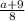 \frac{a+9}{8}