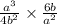 \frac{ {a}^{3} }{4 {b}^{2} } \times \frac{6b}{ {a}^{2} }