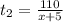 t_2= \frac{110}{x+5}