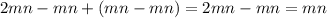 2mn-mn+(mn-mn)=2mn-mn=mn